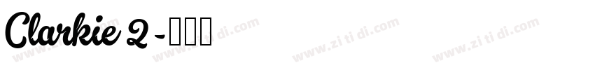 Clarkie 2字体转换